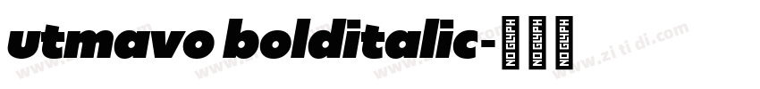 utmavo bolditalic字体转换